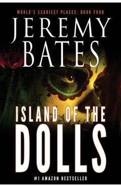 Coperta cărții 'Island of the Dolls - Jeremy Bates'