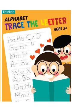 Coperta cărții 'Alphabet Trace The Letters Ages 3+: Handwriting Printing Workbook (Pre-Kinder, Kindergarten ) - Matilda Hayward'