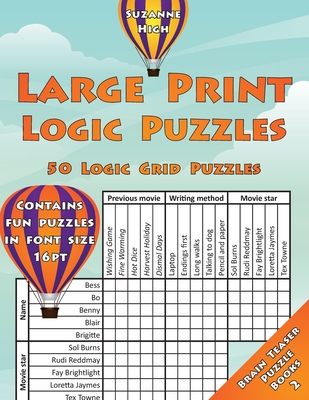 Large Print Logic Puzzles: 50 Logic Grid Puzzles: Contains fun puzzles in font size 16pt - Suzanne High