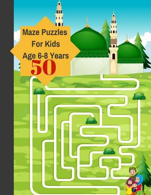 50 Mazes Puzzles For Kids Age 6-8 Years: Mazes Amazing Large Print Puzzles Games Easy Fun Maze Brain Tickling Maze Children Books - Wieger Wieger
