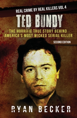 Ted Bundy: The Horrific True Story behind America's Most Wicked Serial Killer - True Crime Seven