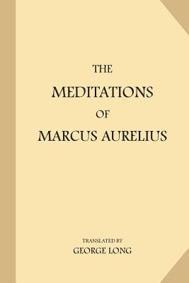 The Meditations of Marcus Aurelius - George Long