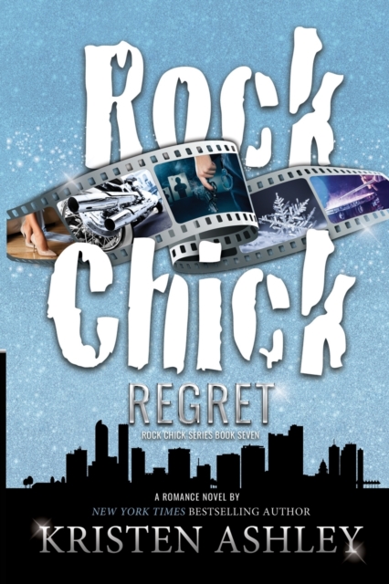 Rock Chick Regret - Kristen Ashley