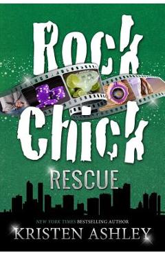 Poza produsului Rock Chick Rescue - Kristen Ashley