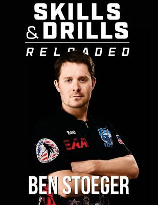 Skills and Drills Reloaded - Ben Stoeger