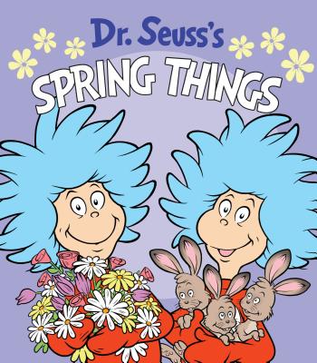 Dr. Seuss's Spring Things - Dr Seuss