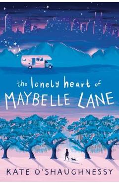 Coperta cărții 'The Lonely Heart of Maybelle Lane - Kate O'shaughnessy'