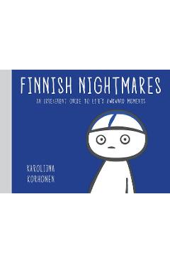 Coperta cărții 'Finnish Nightmares: An Irreverent Guide to Life's Awkward Moments - Karoliina Korhonen'