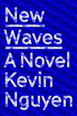 New Waves - Kevin Nguyen
