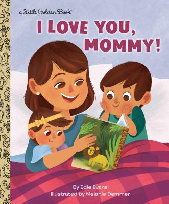 I Love You, Mommy! - Edie Evans