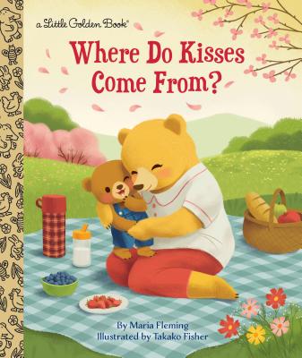 Where Do Kisses Come From? - Maria Fleming