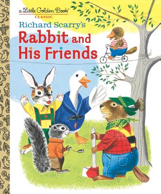 Richard Scarry's Rabbit and His Friends - Richard Scarry