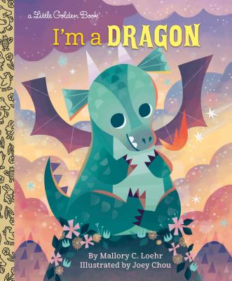 I'm a Dragon - Mallory Loehr