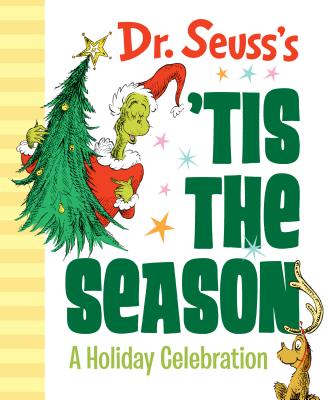 Dr. Seuss's 'tis the Season: A Holiday Celebration - Dr Seuss