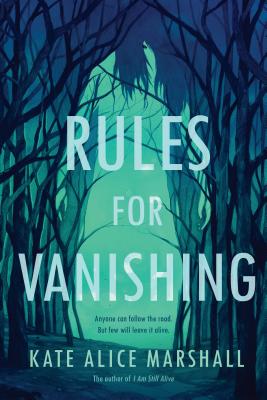Rules for Vanishing - Kate Alice Marshall