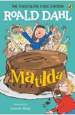 Poza produsului Matilda: The Chocolate Cake Edition - Roald Dahl