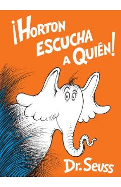 Horton Escucha a Qui�n! (Horton Hears a Who! Spanish Edition)