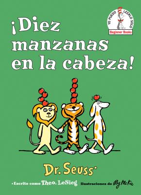 &#65533;diez Manzanas En La Cabeza! - Dr Seuss