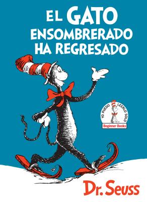 El Gato Ensombrerado Ha Regresado (the Cat in the Hat Comes Back Spanish Edition) - Dr Seuss