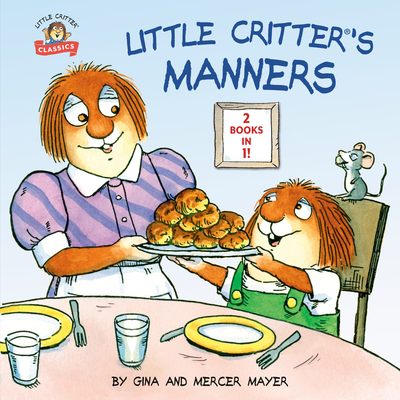 Little Critter's Manners - Mercer Mayer