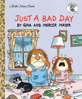 Just a Bad Day - Mercer Mayer