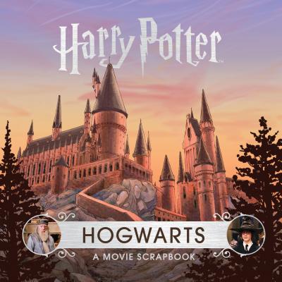 Harry Potter: Hogwarts: A Movie Scrapbook - Jody Revenson