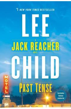 Coperta cărții 'Past Tense: A Jack Reacher Novel - Lee Child'