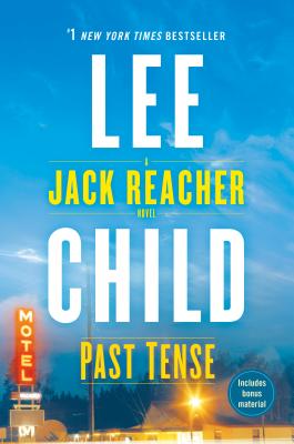 Past Tense: A Jack Reacher Novel - Lee Child