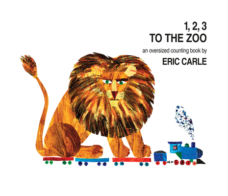 1, 2, 3 to the Zoo: An Oversized Counting Book - Eric Carle