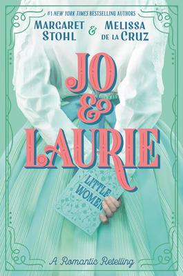 Jo & Laurie - Margaret Stohl