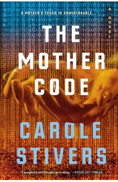 The Mother Code - Carole Stivers