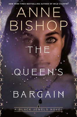 The Queen's Bargain - Anne Bishop