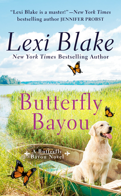 Butterfly Bayou - Lexi Blake