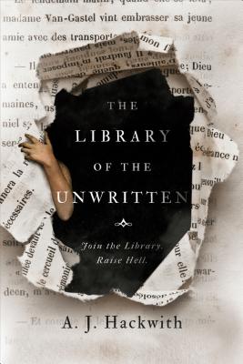 The Library of the Unwritten - A. J. Hackwith