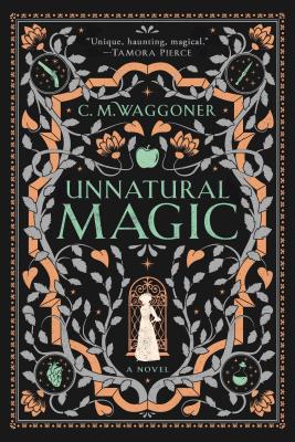 Unnatural Magic - C. M. Waggoner