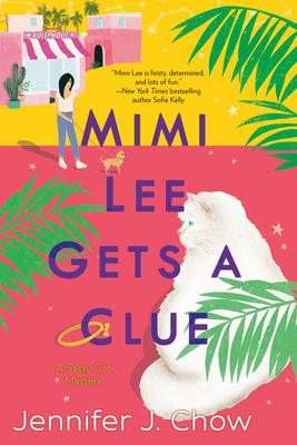 Mimi Lee Gets a Clue - Jennifer J. Chow