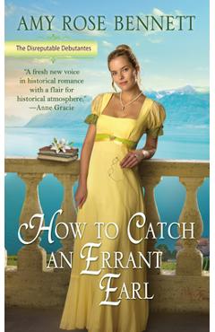 Poza produsului How to Catch an Errant Earl - Amy Rose Bennett