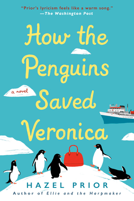 How the Penguins Saved Veronica - Hazel Prior