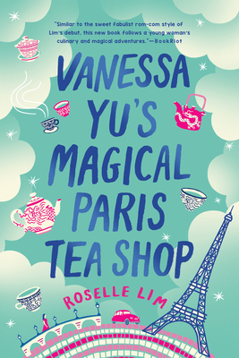 Vanessa Yu's Magical Paris Tea Shop - Roselle Lim