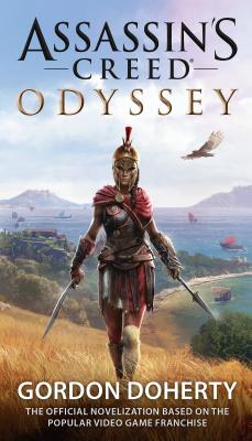 Assassin's Creed Odyssey (the Official Novelization) - Gordon Doherty
