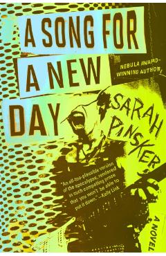 A Song for a New Day - Sarah Pinsker