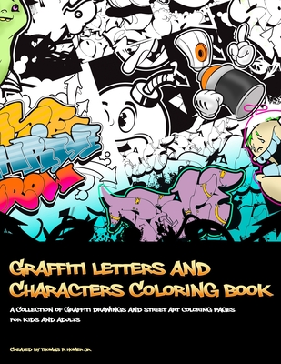 Graffiti Coloring Books For Teens: A Great Graffiti Adults Coloring Book  With Street Art Books For Kids All Levels, Full of High quality, detailed  Str (Paperback)