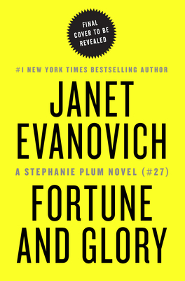Fortune and Glory, Volume 27 - Janet Evanovich