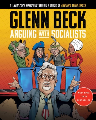 Arguing with Socialists - Glenn Beck