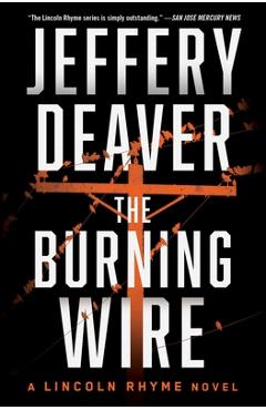 Poza produsului The Burning Wire - Jeffery Deaver