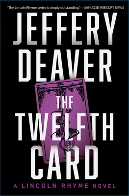 The Twelfth Card: A Lincoln Rhyme Novel - Jeffery Deaver