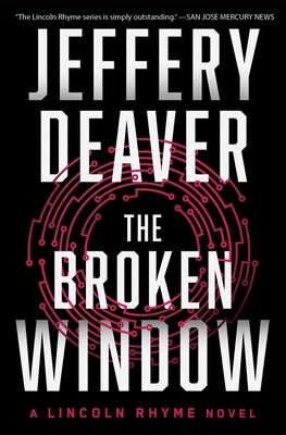 The Broken Window: A Lincoln Rhyme Novel - Jeffery Deaver