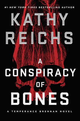 A Conspiracy of Bones, Volume 19 - Kathy Reichs