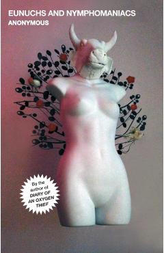 Eunuchs and Nymphomaniacs - Anonymous