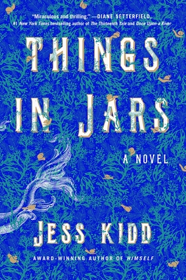 Things in Jars - Jess Kidd